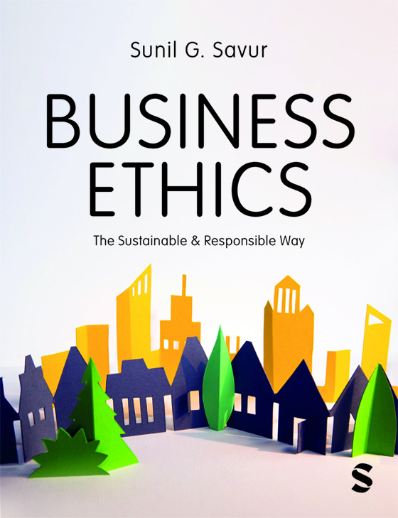 Business Ethics by Sunil G. Savur