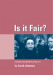 Is it Fair?