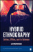 Hybrid Ethnography