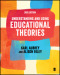 Understanding and Using Educational Theories