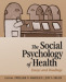 The Social Psychology of Health