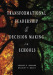 Transformational Leadership & Decision Making in Schools