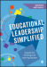 Educational Leadership Simplified